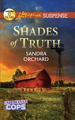 Shades Of Truth (Undercover Cops, Book 2) (Mills & Boon Love Inspired Suspense)