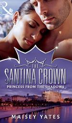 Princess From The Shadows (The Santina Crown, Book 0)