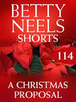 A Christmas Proposal (Betty Neels Collection, Book 114)