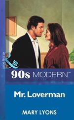 Mr. Loverman (Mills & Boon Vintage 90s Modern)