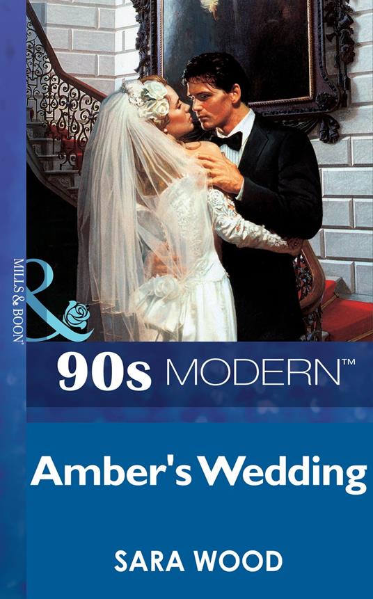 Amber's Wedding (Mills & Boon Vintage 90s Modern)