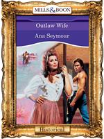 Outlaw Wife (Mills & Boon Vintage 90s Modern)