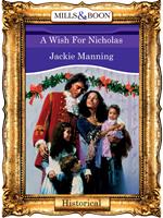 A Wish For Nicholas (Mills & Boon Vintage 90s Modern)