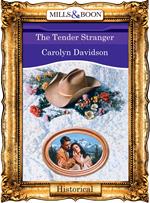 The Tender Stranger (Mills & Boon Vintage 90s Modern)