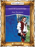 Lord Of Lyonsbridge (Mills & Boon Vintage 90s Modern)