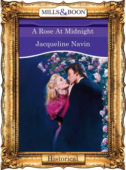 A Rose At Midnight (Mills & Boon Vintage 90s Modern)