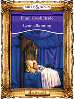 Plum Creek Bride (Mills & Boon Vintage 90s Modern)