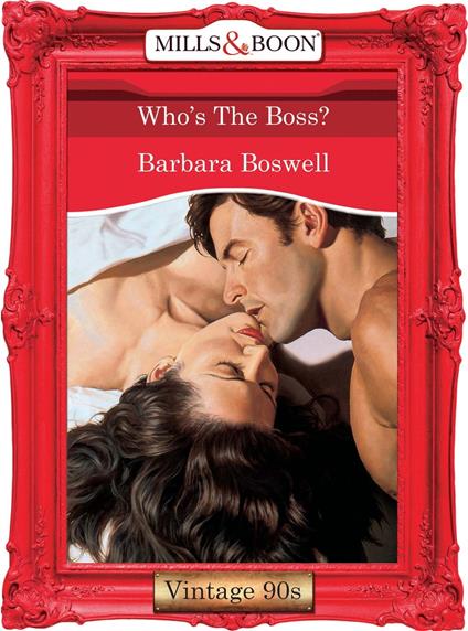 Who's The Boss? (Mills & Boon Vintage Desire)