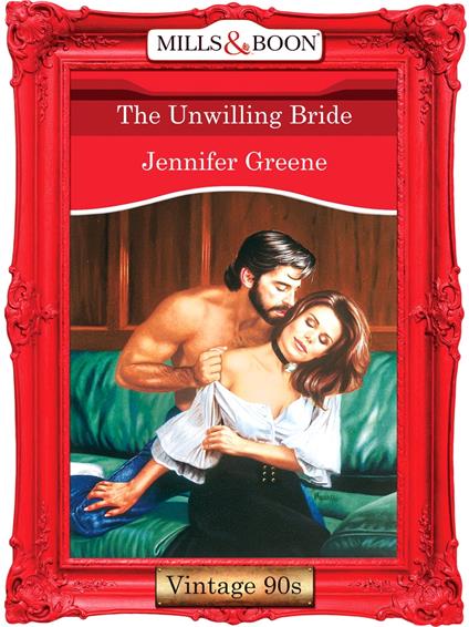The Unwilling Bride (Mills & Boon Vintage Desire)