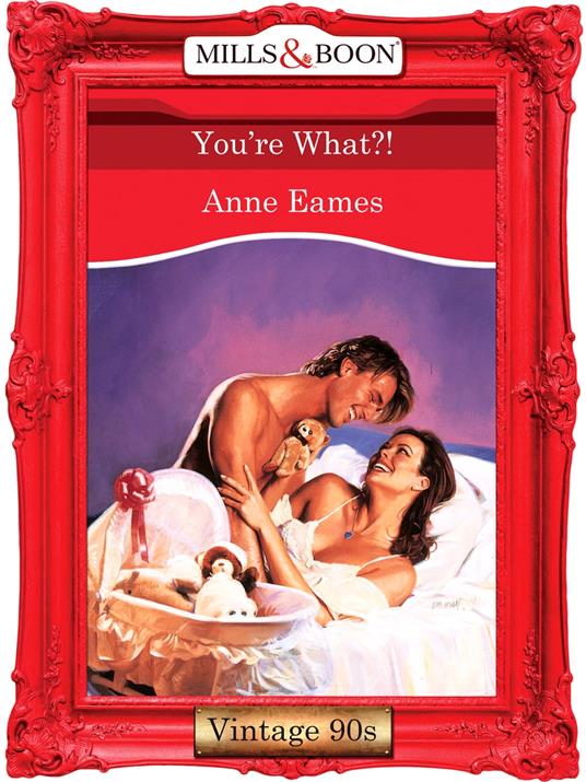 You're What?! (Mills & Boon Vintage Desire)