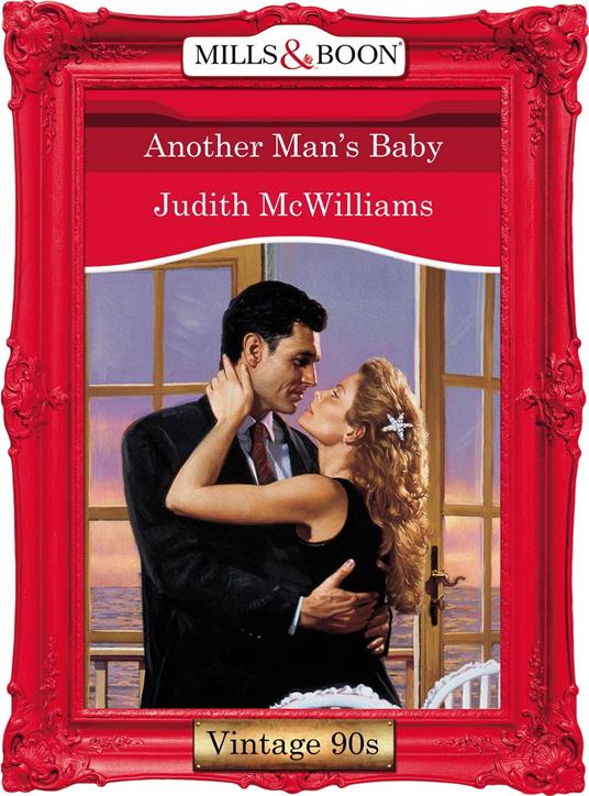 Another Man's Baby (Mills & Boon Vintage Desire)