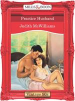 Practice Husband (Mills & Boon Vintage Desire)