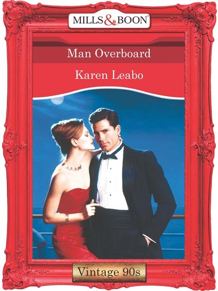 Man Overboard (Mills & Boon Vintage Desire)