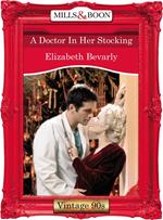 A Doctor In Her Stocking (Mills & Boon Vintage Desire)
