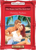 The Rogue And The Rich Girl (Mills & Boon Vintage Desire)