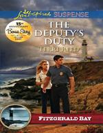The Deputy's Duty (Fitzgerald Bay, Book 6) (Mills & Boon Love Inspired Suspense)