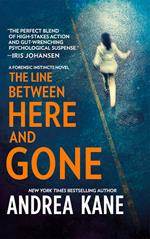 The Line Between Here and Gone (Forensic Instincts, Book 2)