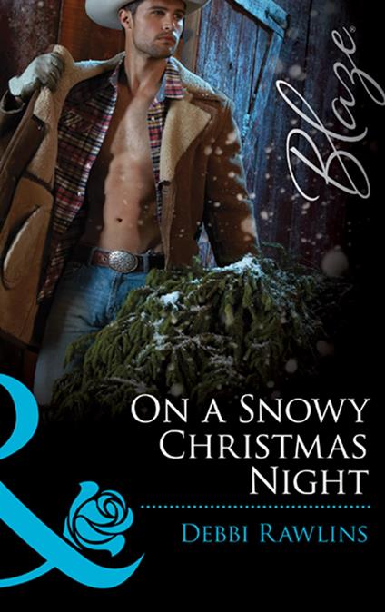 On A Snowy Christmas Night (Mills & Boon Blaze) (Made in Montana, Book 3)