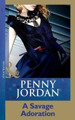 A Savage Adoration (Mills & Boon Modern)