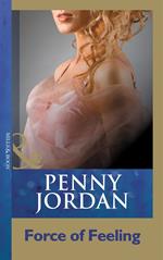 Force Of Feeling (Mills & Boon Modern)