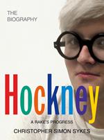 Hockney: The Biography Volume 1