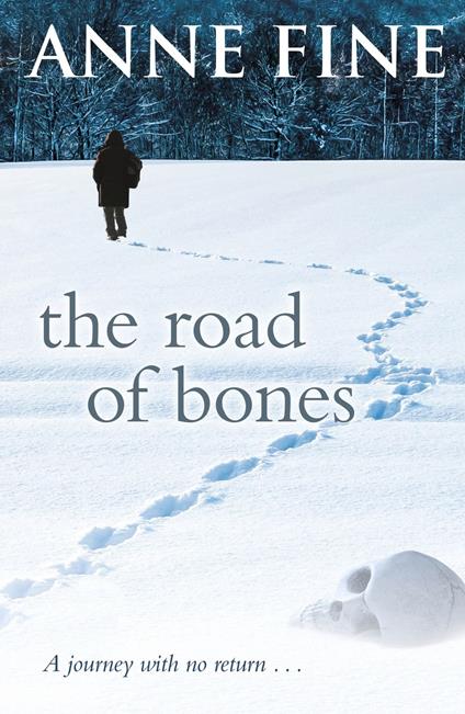 The Road of Bones - Anne Fine - ebook