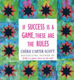 If Success Is A Game, These Are The Rules