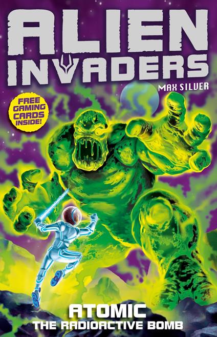 Alien Invaders 5: Atomic - The Radioactive Bomb - Max Silver - ebook