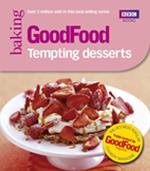 Good Food: Tempting Desserts