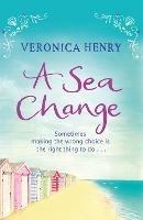 A Sea Change - Veronica Henry - cover