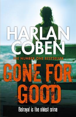 Gone for Good: From the Number One bestselling creator of the hit Netflix series Missing You - Harlan Coben - cover