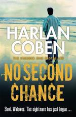 No Second Chance: A gripping thriller from the #1 bestselling creator of hit Netflix show Fool Me Once