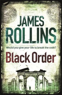 Black Order: A Sigma Force novel - James Rollins - cover