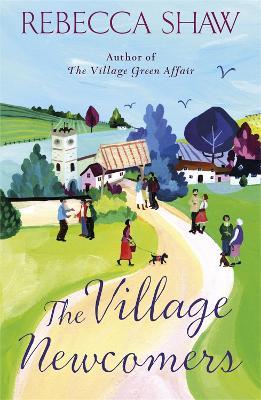 The Village Newcomers - Rebecca Shaw - cover