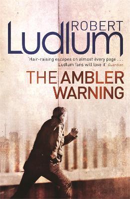 The Ambler Warning - Robert Ludlum - cover