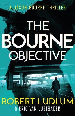 Robert Ludlum's The Bourne Objective - Eric Van Lustbader,Robert Ludlum - cover