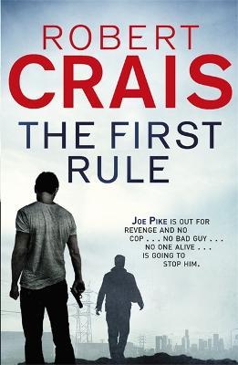 The First Rule - Robert Crais - cover