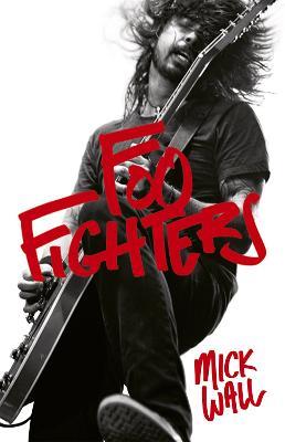 Foo Fighters - Mick Wall - cover