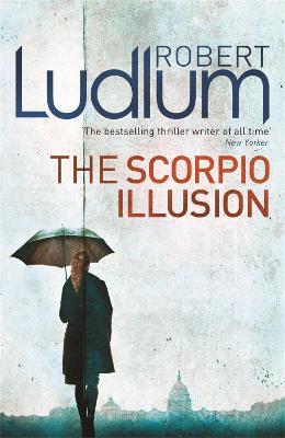The Scorpio Illusion - Robert Ludlum - cover