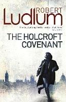 The Holcroft Covenant - Robert Ludlum - cover