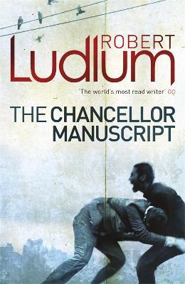 The Chancellor Manuscript - Robert Ludlum - cover