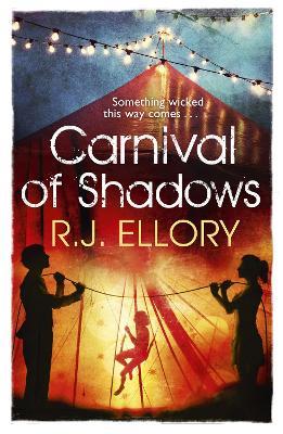Carnival of Shadows - R.J. Ellory - cover
