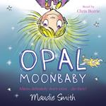 Opal Moonbaby: Opal Moonbaby