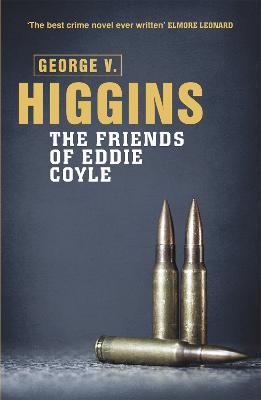 The Friends of Eddie Coyle - George V. Higgins - cover