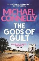 The Gods of Guilt - Michael Connelly - cover