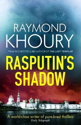 Rasputin's Shadow - Raymond Khoury - cover