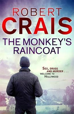 The Monkey's Raincoat: The First Cole & Pike novel - Robert Crais - cover