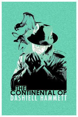 The Continental Op: Short Story Collection - Dashiell Hammett - cover
