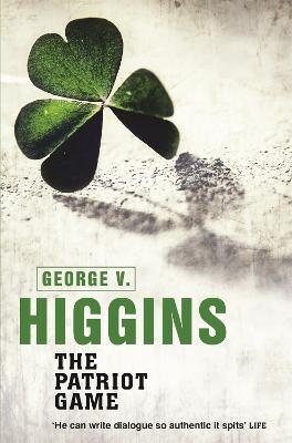 The Patriot Game - George V. Higgins - cover
