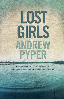 Lost Girls - Andrew Pyper - cover